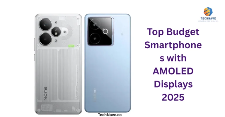 Top Budget Smartphones with AMOLED Displays 2025