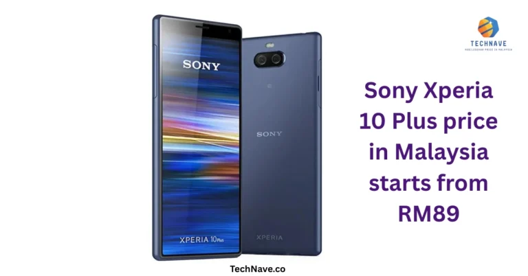 Sony Xperia 10 Plus price in Malaysia starts from RM89